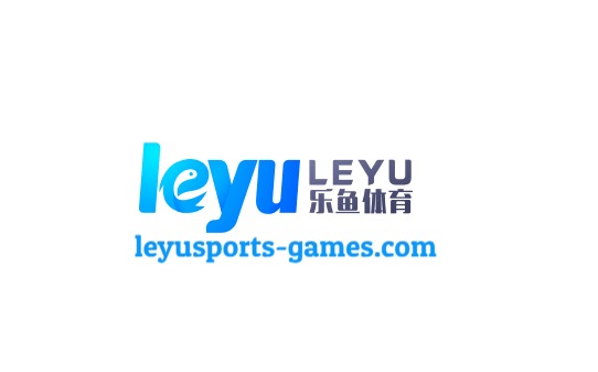 乐鱼官网 - Leyu官方认证首页